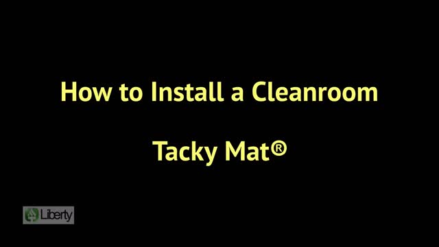 How To Install A Cleanroom Tacky Mat®